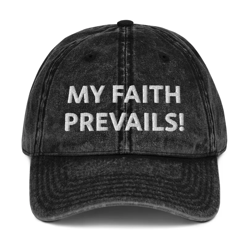 My Faith Prevails!