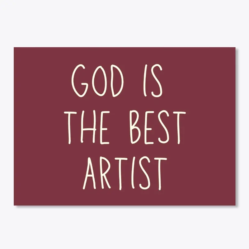 God Is The Best Artist