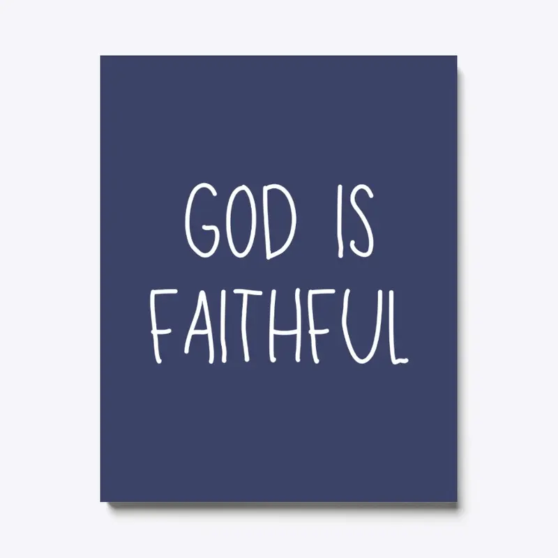 God Is Faithful