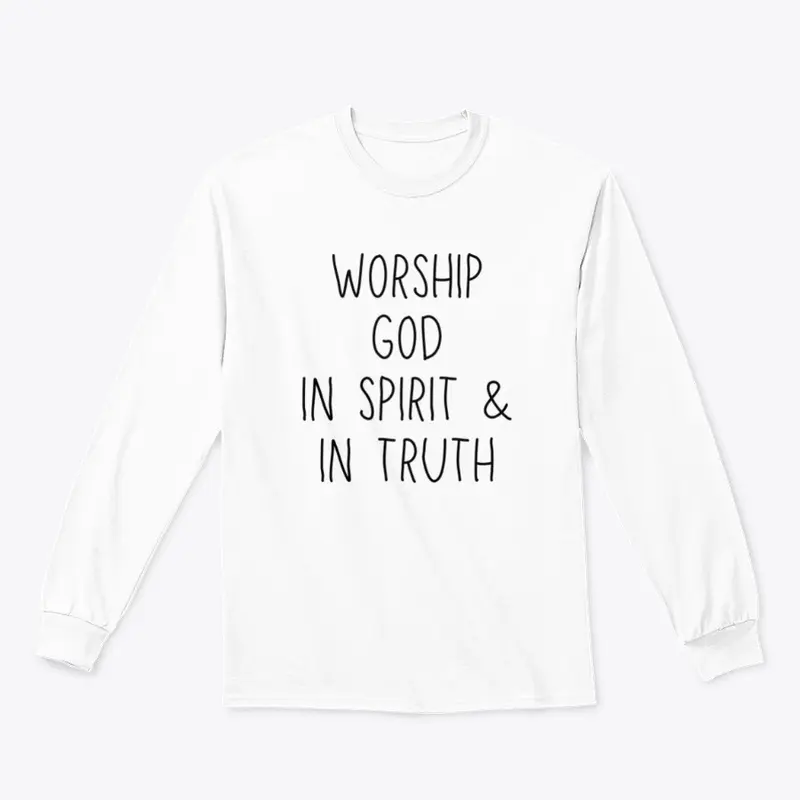 Worship God In Spirit & In Truth